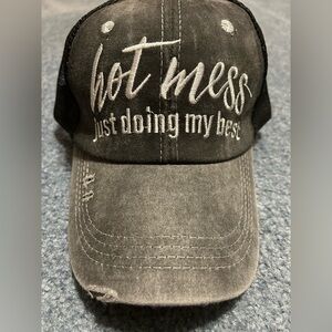 Gray Distressed Cap with Embroidered Text “hot mess just doing my best”.